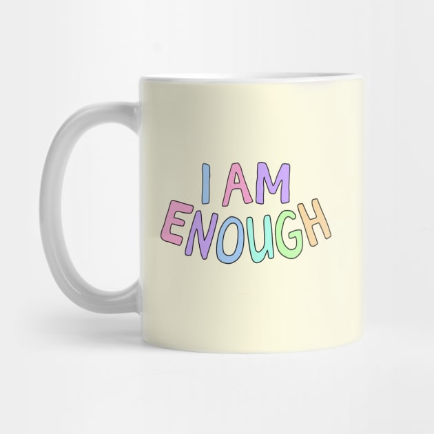 I am Enough by Gold Star Creative